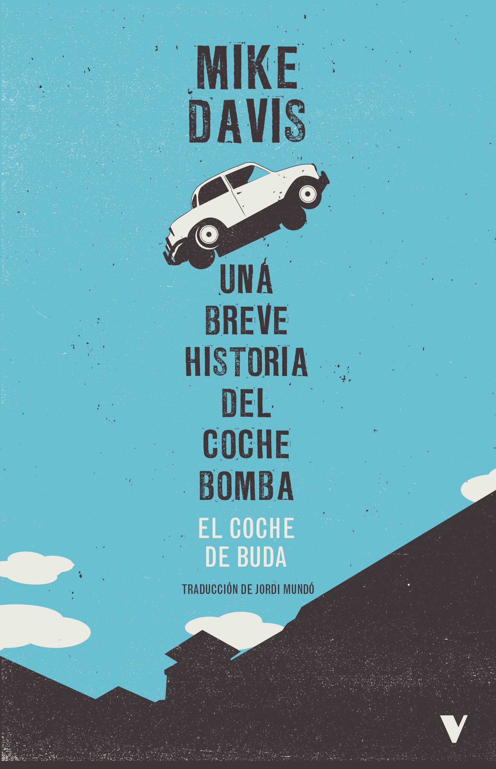 El coche de Buda: Una breve historia del coche bomba | Translation