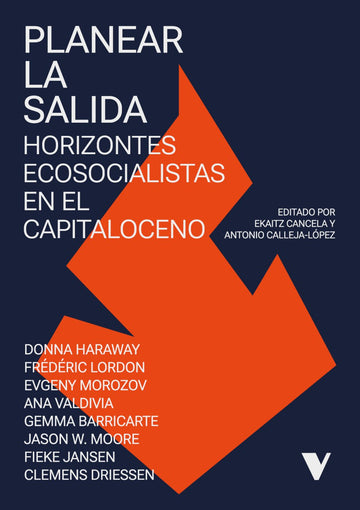 Cubierta de Planear la salida: Horizontes ecosocialistas en el capitaloceno