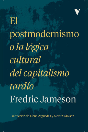 Cubierta de El postmodernismo o la lógica cultural del capitalismo tardío