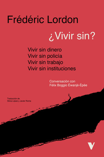 Cubierta de ¿Vivir sin? Vivir sin dinero, vivir sin policia, vivir sin instituciones