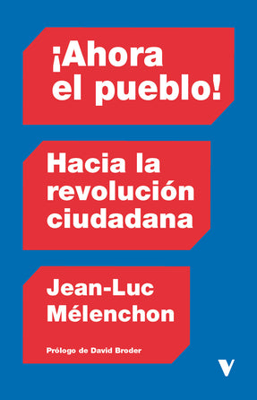 Portada de ¡Ahora el pueblo! de Jean-Luc Mélenchon.