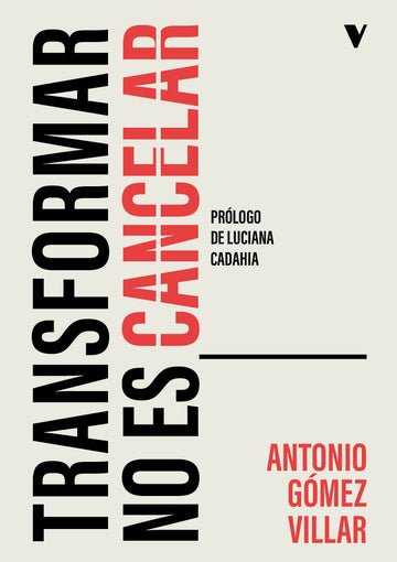 Cubierta de Transformar no es cancelar