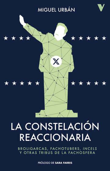 Cubierta de La constelación reaccionaria, de Miguel Urbán. Prólogo de Sara Farris.