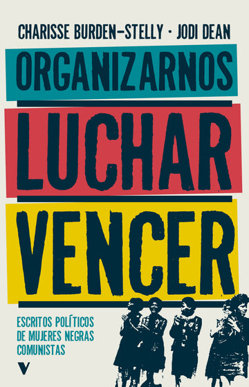 Cubierta de Organizarnos, luchar, vencer